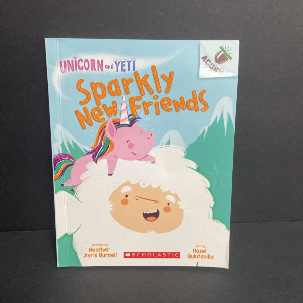 Sparkly New Friends (Unicorn and Yeti) (Acorn) (Heather Ayris Burnell) -series paperback