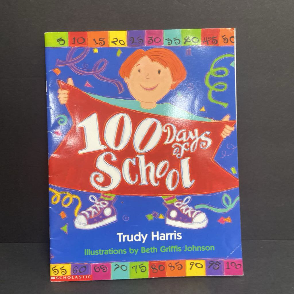 100 Days of School (Trudy Harris) (Elementary School) -paperback