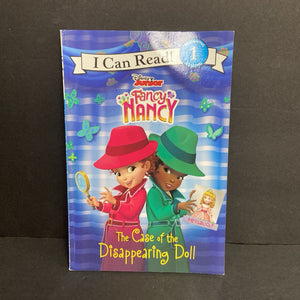 The Case of the Disappearing Doll (Fancy Nancy) (I Can Read Level 1) -character reader paperback