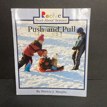 Load image into Gallery viewer, Push and Pull (Rookie Read-About Science) (Patricia J. Murphy) (General Science) -educational paperback
