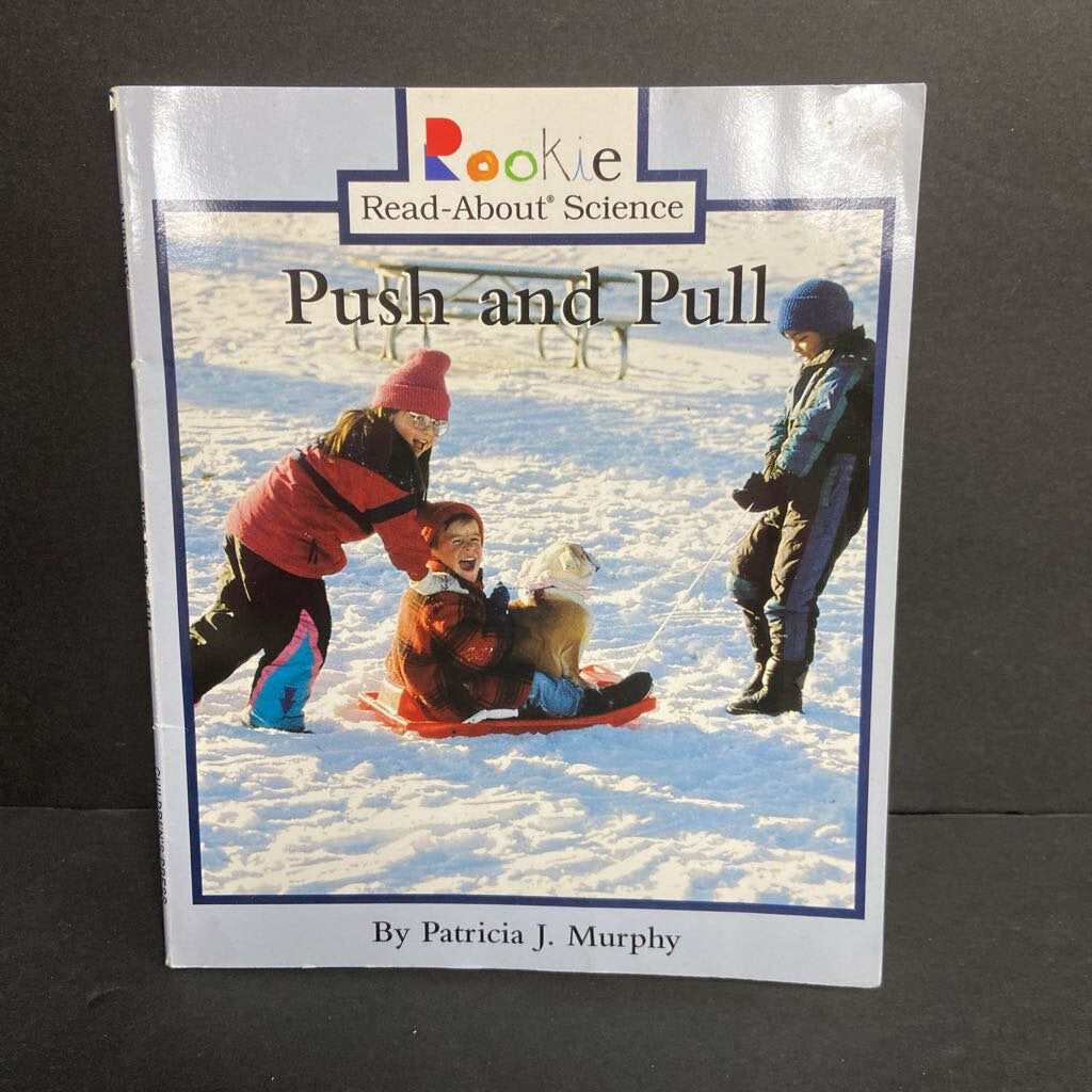Push and Pull (Rookie Read-About Science) (Patricia J. Murphy) (General Science) -educational paperback