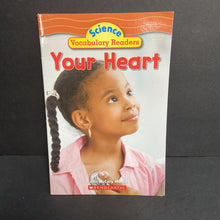 Load image into Gallery viewer, Your Heart (Science Vocabulary Readers) (Justin McCory Martin) (Anatomy) -educational reader paperback

