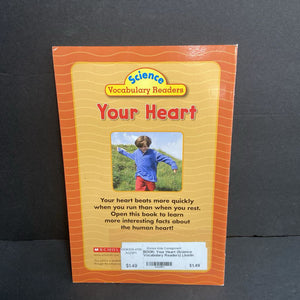 Your Heart (Science Vocabulary Readers) (Justin McCory Martin) (Anatomy) -educational reader paperback