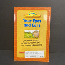 Load image into Gallery viewer, Your Eyes and Ears (Science Vocabulary Readers) (Justin McCory Martin) (Anatomy) -educational reader paperback
