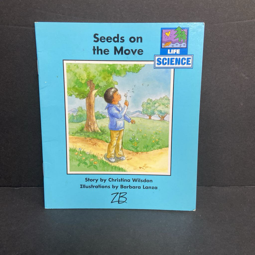 Seeds on the Move (Life Science) (Christina Wilsdon) -educational reader paperback