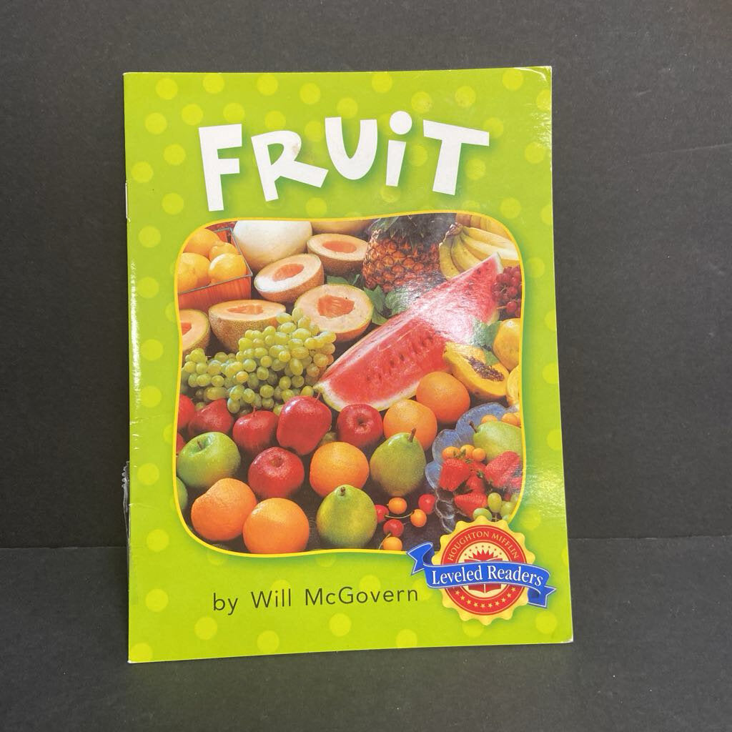 Fruit (Houghton Mifflin Leveled Readers) (Will McGovern) -reader paperback
