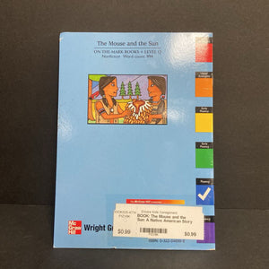 The Mouse and the Sun: A Native American Story (On the Mark Books) (Rachel Griffiths) (McGrawHill Level Q) -reader paperback