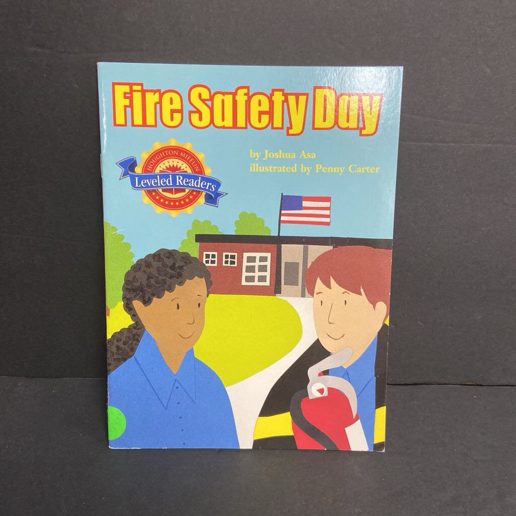Fire Safety Day (Houghton Mifflin Leveled Readers) (Joshua Asa) -reader paperback