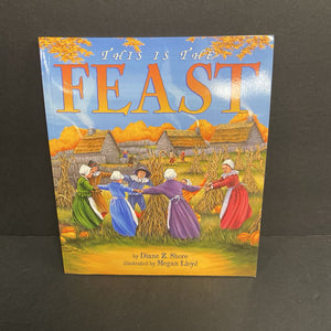 This Is the Feast (Diane Z. Shore) (Season: Fall, Holiday: Thanksgiving) -paperback