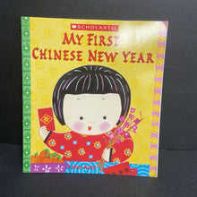 Load image into Gallery viewer, My First Chinese New Year (Season: Winter; Holiday: Lunar/Chinese New Year) (Karen Katz) -paperback
