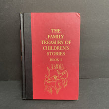 Load image into Gallery viewer, The Family Treasury of Children's Stories Book 1 (Vintage Collectible c. 1956) (Pauline Rush Evans) (Nursery Rhyme/Fairy Tale) -hardcover
