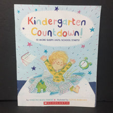 Load image into Gallery viewer, Kindergarten Countdown!: 10 More Sleeps Until School Starts! (Marjorie Blain Parker) (Elementary School) -paperback

