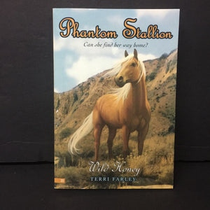 Wild Honey (Phantom Stallion) (Terri Farley) -series paperback