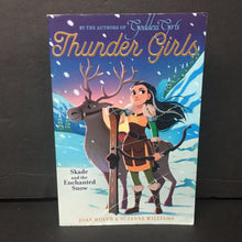 Load image into Gallery viewer, Skade and the Enchanted Snow (Thunder Girls) (Joan Holub &amp; Suzanne Williams) (Mythology) -series paperback
