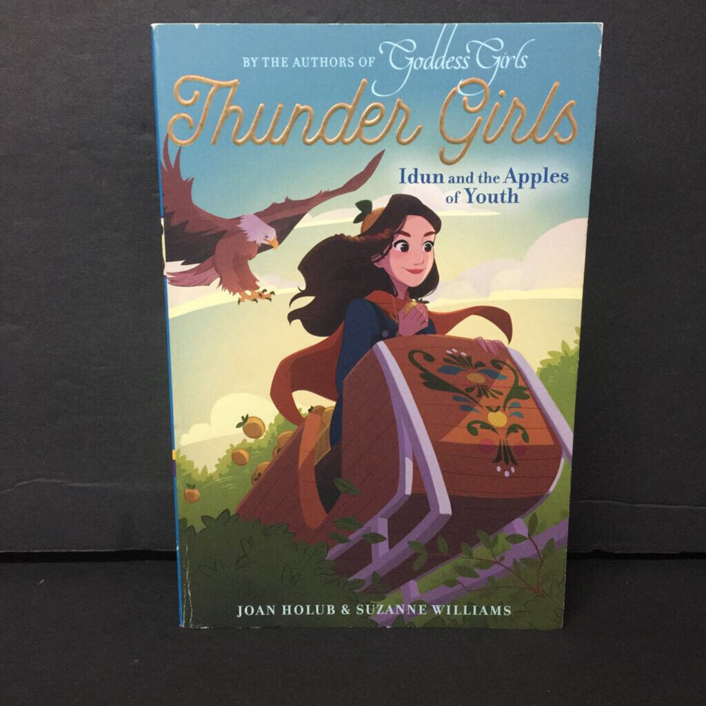 Idun and the Apples of Youth (Thunder Girls) (Joan Holub & Suzanne Williams) (Mythology) -series paperback