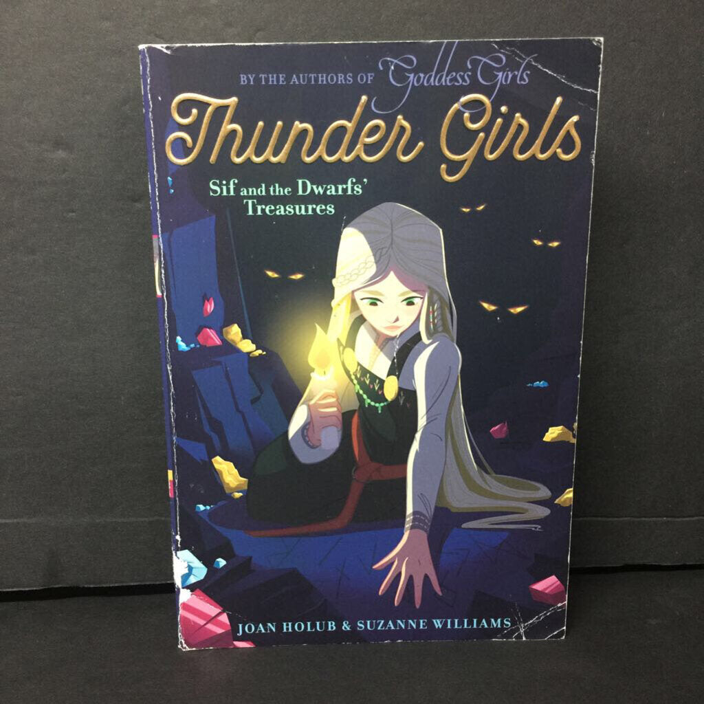 Sif and the Dwarfs' Treasures (Thunder Girls) (Joan Holub & Suzanne Williams) (Mythology) -series paperback