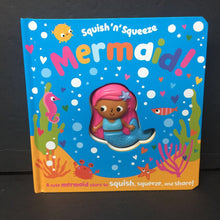 Load image into Gallery viewer, Squish &#39;n&#39; Squeeze Mermaid! (Christie Hainsby) -board
