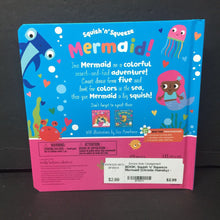 Load image into Gallery viewer, Squish &#39;n&#39; Squeeze Mermaid! (Christie Hainsby) -board
