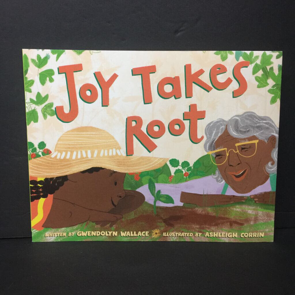 Joy Takes Root (Gwendolyn Wallace) -paperback