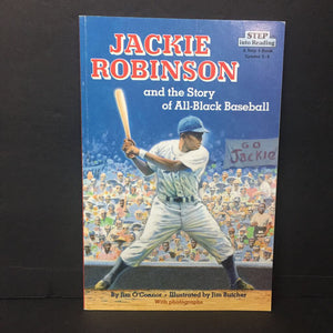 Jackie Robinson and the Story of All-Black Baseball (Step Into Reading Level 4) (Jim O'Connor) (Black History Month) (Notable Person, Sports) -educational reader paperback