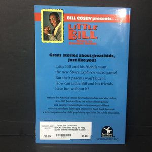 The Best Way to Play (Little Bill Readers) (Bill Cosby) -character reader paperback