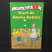 Load image into Gallery viewer, Teach Us, Amelia Bedelia (I Can Read Level 2) (Peggy Parish) -character reader paperback
