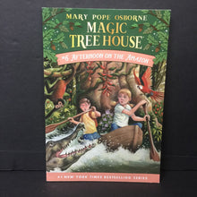 Load image into Gallery viewer, Afternoon on the Amazon (Magic Tree House) (Mary Pope Osborne) -series paperback
