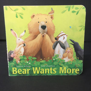 Bear Wants More (Karma Wilson) -board
