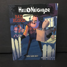 Load image into Gallery viewer, Bad Blood (Hello Neighbor) (Carly Anne West) -series paperback
