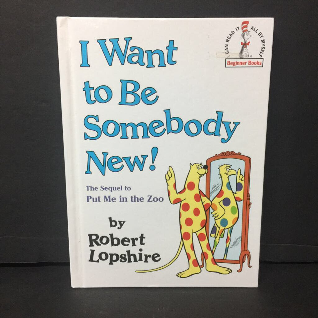 I Want To Be Somebody New!: The Sequel to 