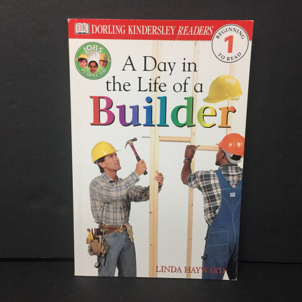 A Day in the Life of a Builder (DK Level 1) (Linda Hayward) -reader paperback