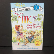 Load image into Gallery viewer, Fancy Nancy: Time for Puppy School (Jane O&#39;Connor) (I Can Read Level 1) -character reader paperback
