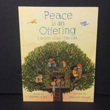 Load image into Gallery viewer, Peace is An Offering / La paz es una ofrenda (English/Spanish) (Annette Le Box) -paperback
