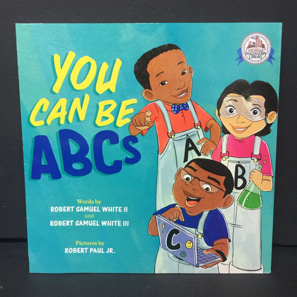 You Can Be ABCs (Robert Samuel White II & III) -paperback