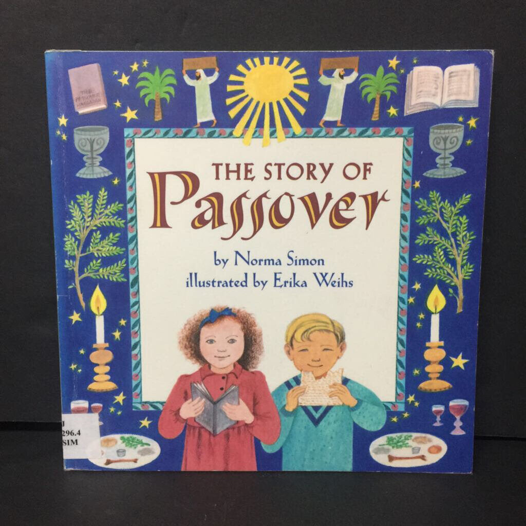 The Story of Passover (Norma Simon) (Season: Spring, Holiday: Passover) (Jewish) -paperback