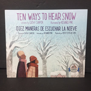 Ten Ways to Hear Snow / Diez Manera De Escuchar La Nieve (Cathy Camper) (In English / Spanish) -paperback