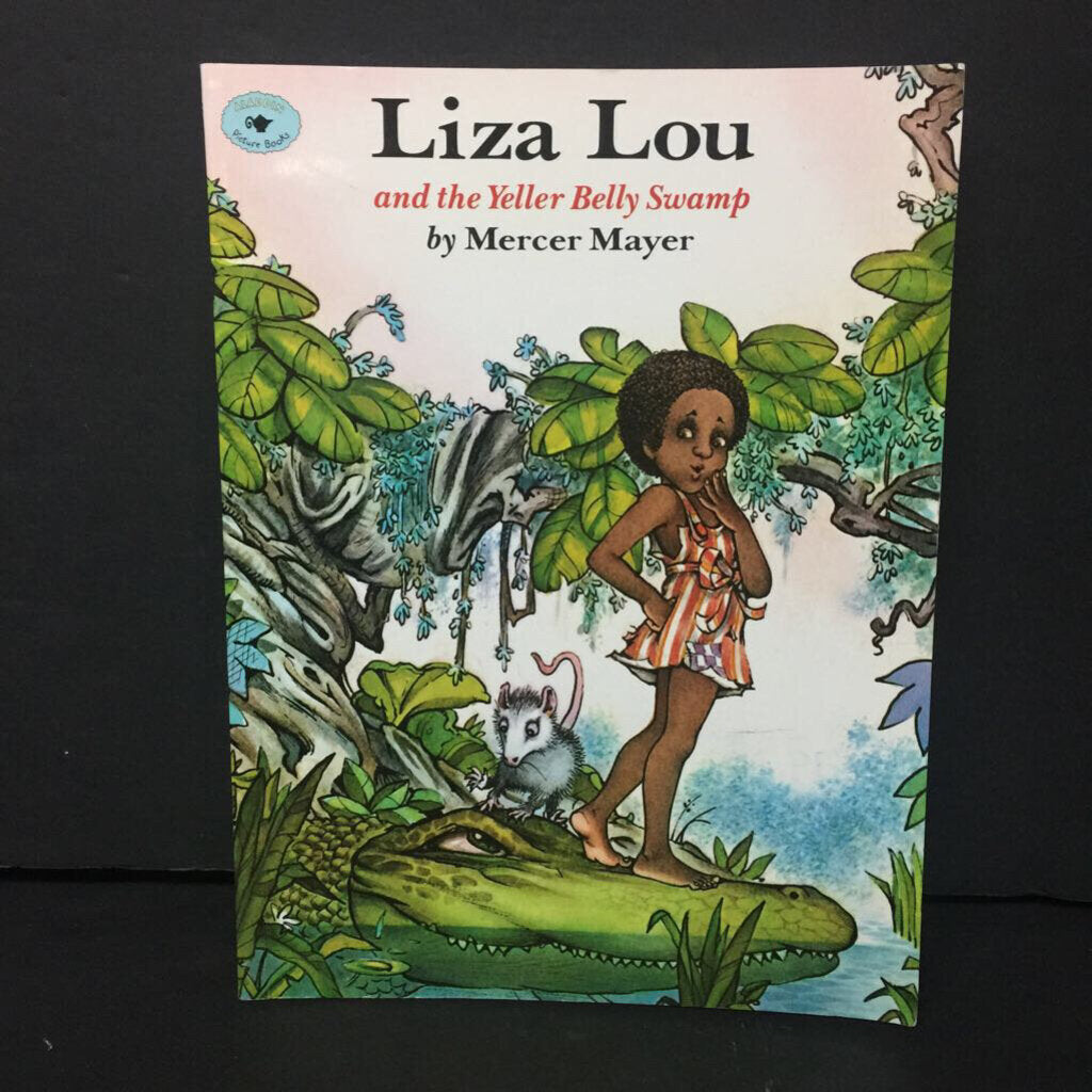 Liza Lou And The Yeller Belly Swamp (Mercer Mayer) -paperback