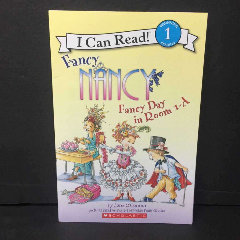 Fancy Day in Room 1-A (Fancy Nancy) (I Can Read Level 1) (Jane O'Connor) -character reader paperback