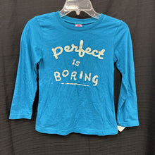 Load image into Gallery viewer, "Perfect is Boring" Top
