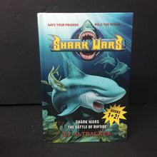 Load image into Gallery viewer, Shark Wars/The Battle of Riptide (EJ Altbacker) -series hardcover
