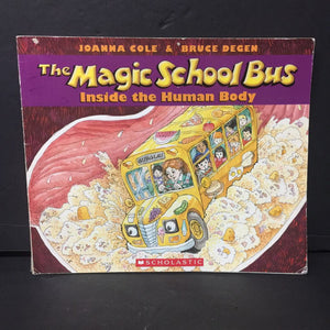 The Magic School Bus Inside the Human Body (Joanna Cole & Bruce Degen) -character educational paperback