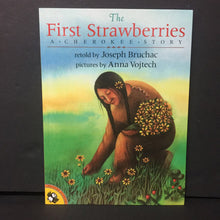 Load image into Gallery viewer, The First Strawberries: A Cherokee Story (Native American) (Joseph Bruchac) -paperback
