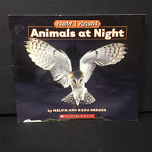 Load image into Gallery viewer, Animals At Night (Now I Know) (Melvin and Gilda Berger) (Birds) -educational paperback
