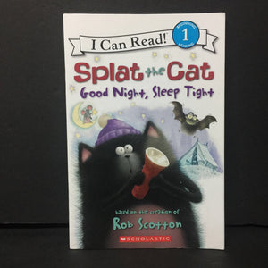 Splat the Cat Good Night, Sleep Tight (Rob Scotton) (I Can Read Level 1) -character reader paperback