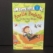 Load image into Gallery viewer, Amelia Bedelia Is For The Birds (I Can Read Level 1) (Herman Parish) -character reader paperback

