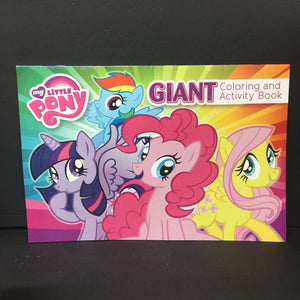 My Little Pony Giant Coloring & Activity Book -character activity paperback