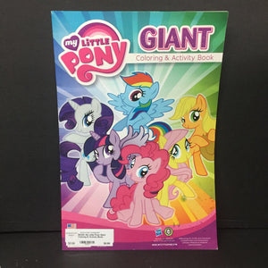 My Little Pony Giant Coloring & Activity Book -character activity paperback