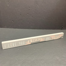 Load image into Gallery viewer, &quot;I Love You...&quot; Wooden Sign
