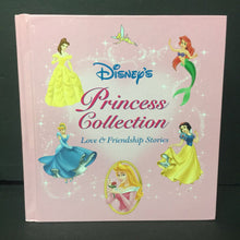 Load image into Gallery viewer, Disney&#39;s Princess Collection: Love &amp; Friendship Stories (Sarah E. Heller) -character hardcover
