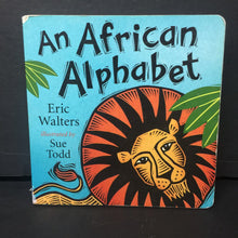 Load image into Gallery viewer, An African Alphabet (Eric Walters) -board
